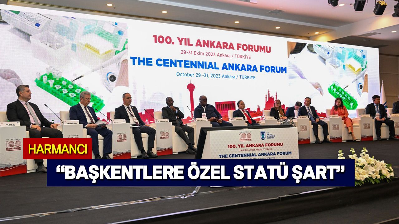 Harmancı, “100. Yıl Ankara Şehircilik Forumu" etkinliğine katıldı