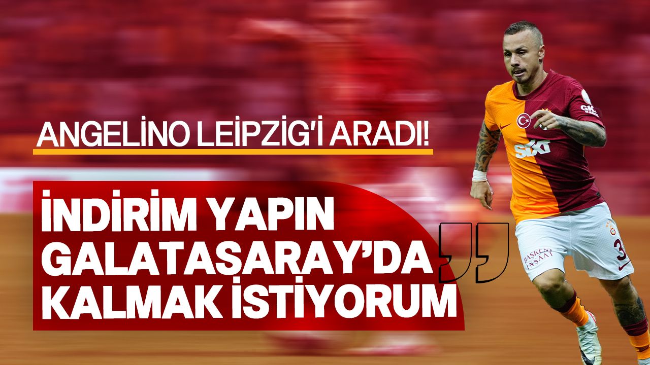 "Galatasaray'da kalmak istiyorum"