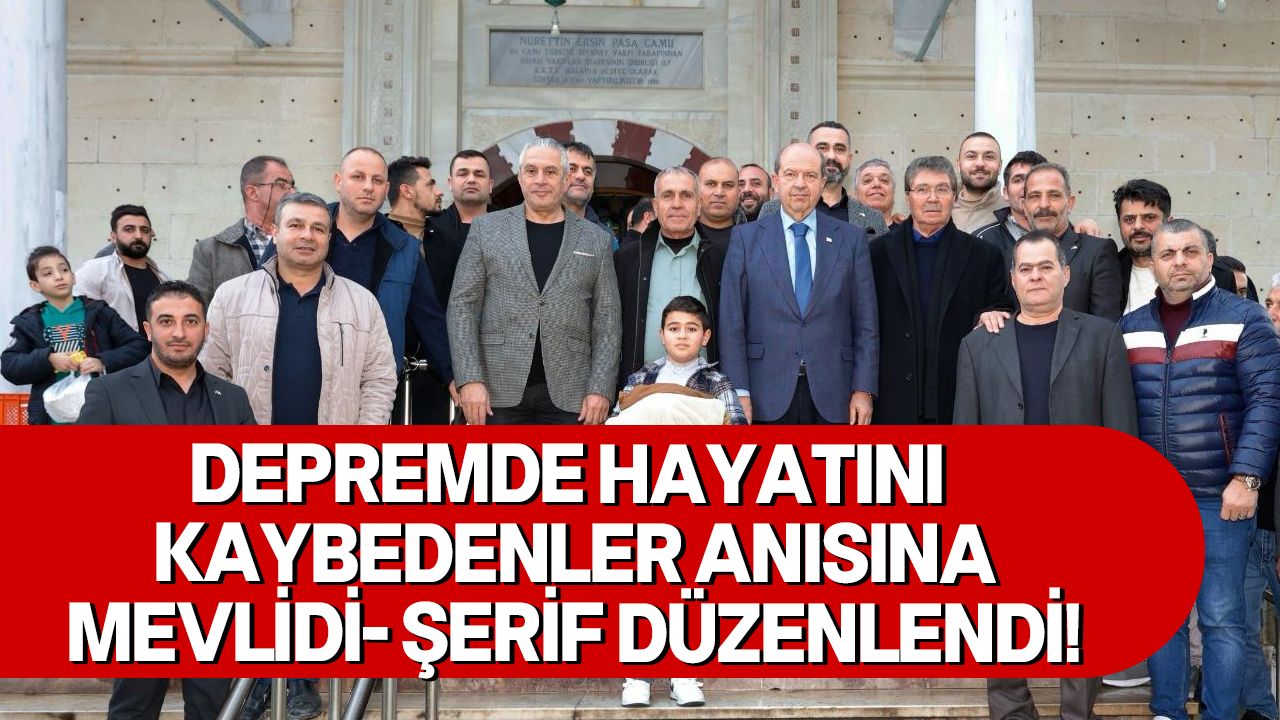 Tatar, Türkiye’deki depremde hayatını kaybedenler anısına düzenlenen Mevlidi- Şerife katıldı