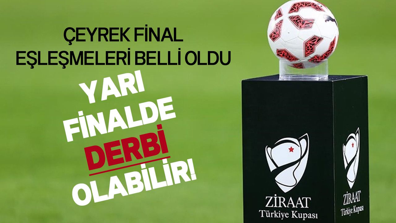 Ziraat Türkiye Kupası'nda finaller için kura çekimi yapıldı