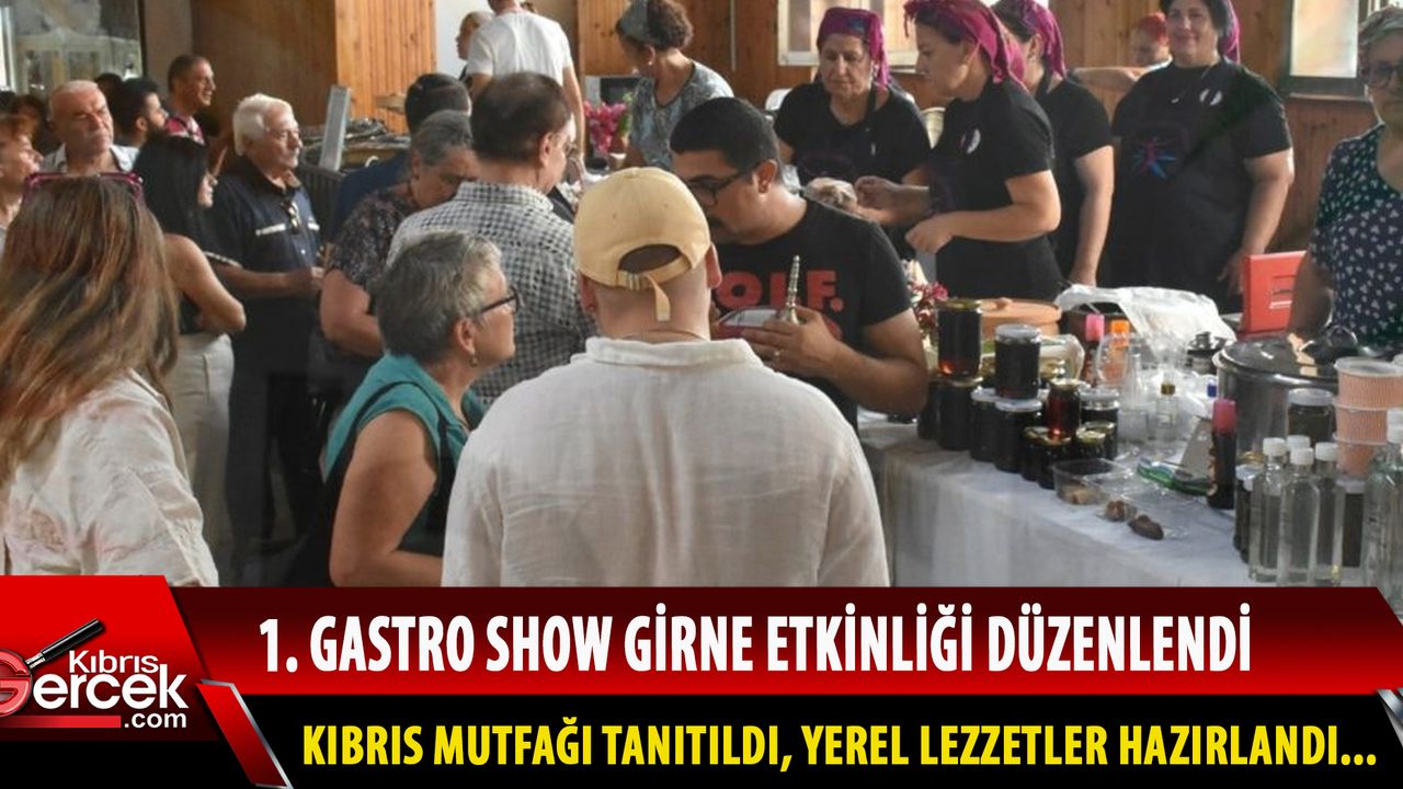 1. Gastro Show Girne'de Kıbrıs mutfağı tanıtıldı