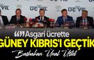 Üstel: “Asgari Ücreti 3 Yılda %520 Artırdık, AB ve Güney Kıbrıs'ın Üzerindeyiz”