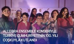 Türkiye Cumhuriyeti 100. yılında Allegra Ensemble dün akşam konser verdi