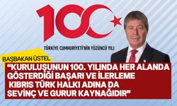 Başbakan Üstel, Türkiye Cumhuriyeti'nin 100. yılını kutladı