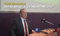 Ataoğlu, “Türkiye Cumhuriyeti’nin 100. Yılında Türk Dünyası Paneli"ne katıldı