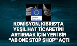 Avrupa Komisyonu AB One Stop Shop’ servisini Lefkoşa'da açtı!