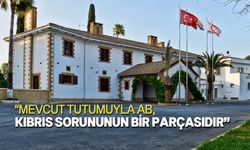 Cumhurbaşkanlığı, AB Komisyonu’nun Türkiye raporunun Kıbrıs'a ilişkin paragrafını değerlendirdi