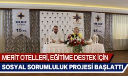 Merit Otellerinden eğitime destek projesi