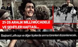 21-25 Aralık Milli Mücadele ve Şehitler Haftası'nda anma törenleri düzenlenecek