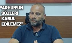 Ahmet Tuğcu, Arhun'un açıklamalarını kınadı