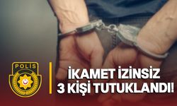 İkamet izinsiz kişiler tutuklandı