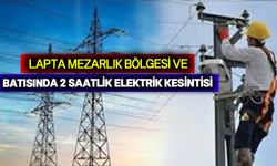 09.30-11.30 saatleri arasında  elektrik verilemeyecek