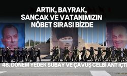 46. Dönem Yedek Subay ve Çavuş Celbi ant içti