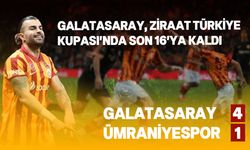 Galatasaray, Ziraat Türkiye Kupası'nda Ümraniyespor'u yendi