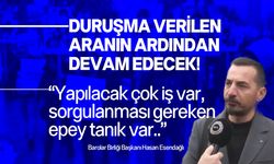 Barolar Birliği Başkanı Hasan Esendağlı, duruşma hakkında açıklama yaptı!