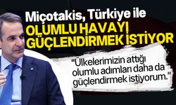 Yunanistan Başbakanı, Türkiye ile ilişkilere pozitifi bakıyor!