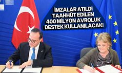 AB ve Türkiye arasında 400 milyon avro için imzalar atıldı!