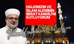 Din İşleri Başkanı Ünsal Berat Kandili dolayısıyla mesaj yayımladı