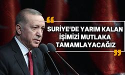 Erdoğan: "Suriye ve Irak'ta kararlılıkla mücadele edeceğiz"