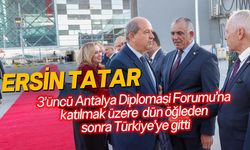 Ersin Tatar, 3’üncü Antalya Diplomasi Forumu’nda temaslarda bulunacak
