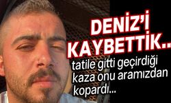 Güvercinlik köyü gençlerinden Deniz Dindar Bursa'da hayatını kaybetti!
