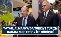 Tatar: "Türkiye ile birlikte turizm konusunda tam bir uyum içinde çalışıyoruz"