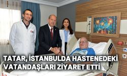 Cumhurbaşkanı Tatar, İstanbul'da hastaları ziyaret etti