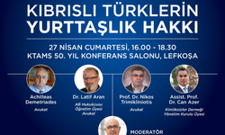“İnsan Hakları Bağlamında Kıbrıslı Türklerin Yurttaşlık Hakkı” konulu panel düzenleniyor