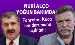 Sağlık Bakanı Fahrettin Koca Nuri Alço'nun son durumunu aktardı