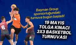19 Mayıs Tolga Kınacı 3x3 Basketbol Turnuvası bugün başladı