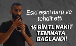 Darp ettiği eski eşinde de şikayetçi oldu!