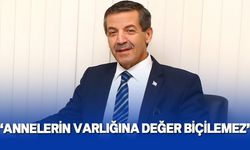 Dışişleri Bakanı Tahsin Ertuğruloğlu’ndan anneler günü mesajı