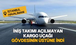 İstanbul Havalimanı'nda faciadan dönüldü: Uçak gövde üzeri iniş yaptı