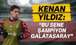 Kenan Yıldız: Bu sezon Galatasaray şampiyon olacak gibi