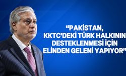 Pakistan Dışişleri Bakanı Dar'dan KKTC'ye destek açıklaması