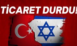 Türkiye'nin, İsrail ile ticaret durdurdu! İşte bakanlık açıklaması...