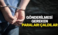 Ailelerine göndermek için aldıkları 199,536 TL'yi çaldılar