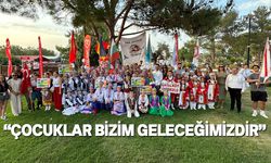 Dünya çocukları Çatalköy'de buluştu