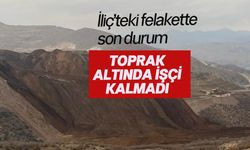 Erzincan'daki maden göçüğünde toprak altındaki son işçiye de ulaşıldı