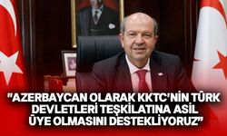 Tatar, KKTC'nin TDT'ye asil üye olmasını desteklediği için Aliyev'e teşekkür etti