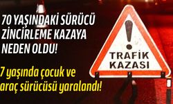 70 yaşındaki araç sürücüsü zincirleme kazaya neden oldu!