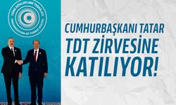 Cumhurbaşkanı Tatar, TDT Devlet Başkanları Gayrıresmi Zirvesine katılıyor