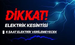 Değirmenlik bölgesi yarın 4 saat elektriksiz kalacak