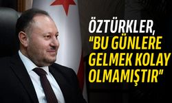 Ziya Öztürkler: “Özgürlüğümüzü nasıl kazandığımızı unutmadık, unutturmayacağız”