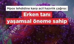 Mpox tehdidine karşı acil hazırlık çağrısı