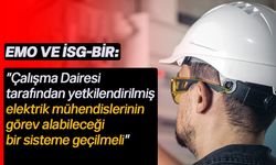 EMO ve İSG-BİR: " Elektrik çarpması tecrübesiz ve geçici personellerden kaynaklanmaktadır"