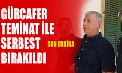 Gürcafer teminatla serbest!'