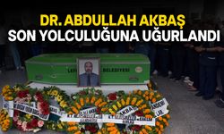 Hayatını kaybeden Dr. Abdullah Akbaş son yolculuğuna uğurlandı