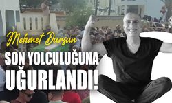 Mehmet Dursun, son yolculuğuna uğurlandı