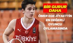 Kıbrıslı Türk Ömer Ege Ziyaettin, FIBA U16 EuroBasket’te ödül için oylamada!